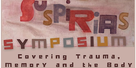 Suspirias Symposium: Covering Trauma, Memory and the Body tickets