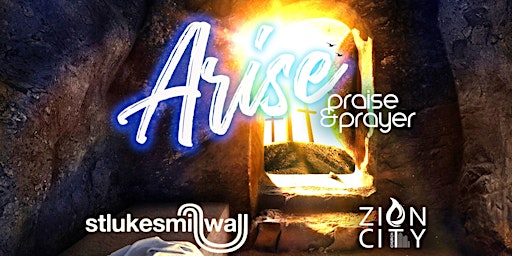 Arise - Praise & Prayer Evening