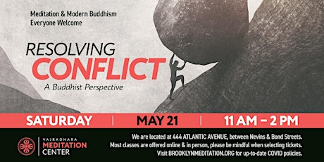 Resolving Conflict: A Buddhist Perspective  (HYBRID)05/21/22 tickets