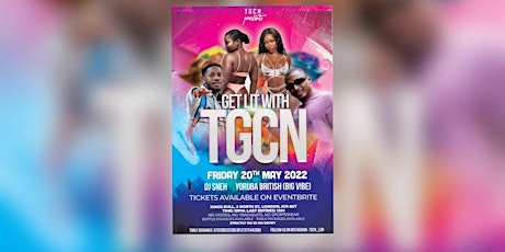 Get Lit With TGCN tickets