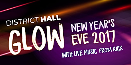 Glow: New Year's Eve at District Hall #Glow2017 primary image