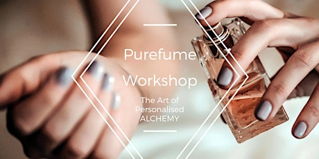 Purefume Workshop ~ The Art of Personalised Alchemy primary image