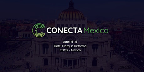 Conecta Mexico 2022 tickets