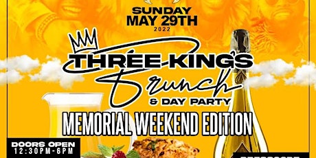 3Kings Brunch & Day Party: Memorial Weekend Edition tickets