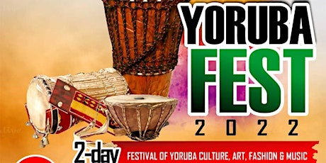 YorubaFest 2022 - Dallas Celebration of Yoruba Culture tickets