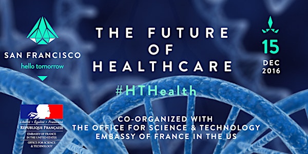 Hello Tomorrow San Francisco - The Future of Healthcare