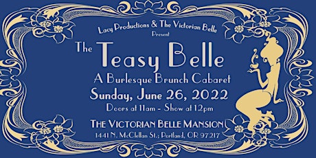 THE TEASY BELLE: A Burlesque Brunch Cabaret tickets