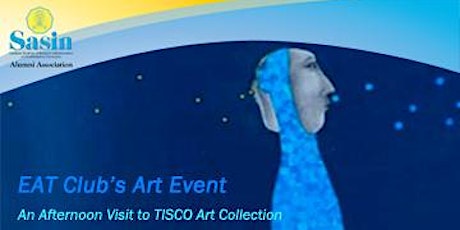EAT Club's Art Event: An afternoon visit to TISCO Art Collection primary image