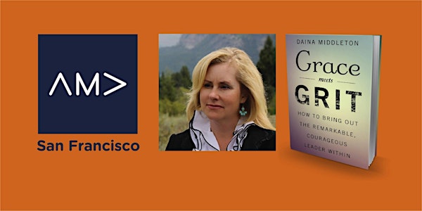 Grace Meets Grit: Leadership Lessons from Author and Executive Coach Daina Middleton