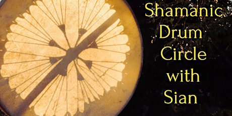 Shamanic Drum circle with Sian