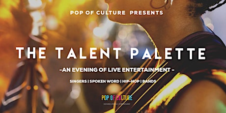 The Talent Palette Chicago--Presented by Pop of Culture tickets