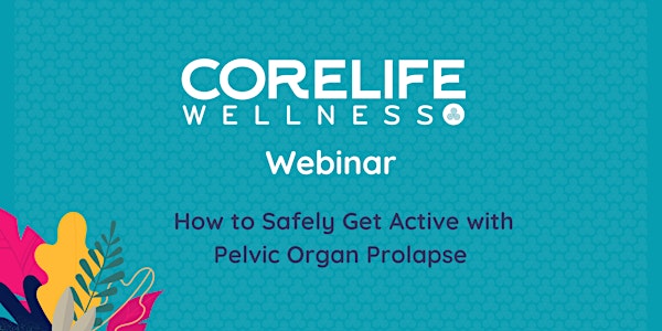 How to Safely Get Active with Pelvic Organ Prolapse