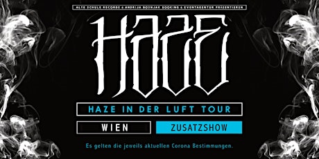 Haze in der Luft Tour 2022 // Wien Zusatzshow