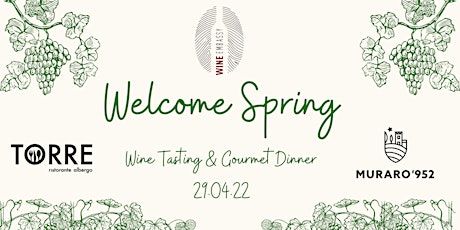 Welcome Spring - Muraro '952 @ Ristorante Torre 29.04.2022