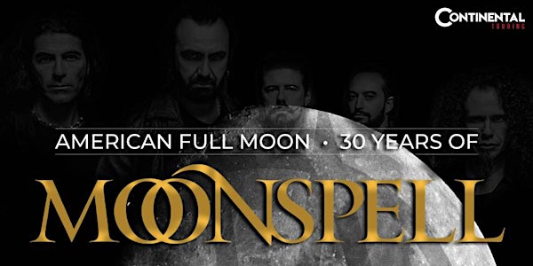 American Full Moon: 30 Years of Moonspell in Orlando