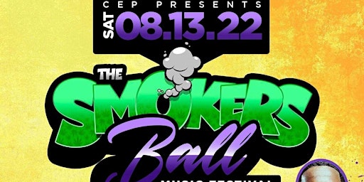 SMOKERS BALL PRESENTED BY CEP PRESENTS