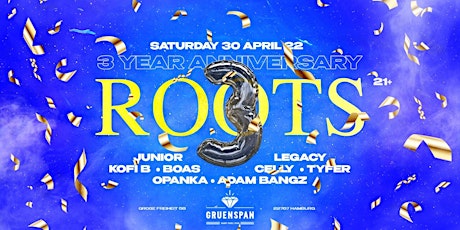 ROOTS - 3rd. ANNIVERSARY CELEBRATION