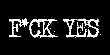FCK Yes (Live) feat. Indigo Velvet + Apache Darling primary image