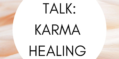 Imagen principal de Karma Healing - What is it? And how does it work?