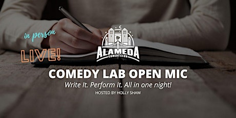 Comedy Lab Open Mic:   Write it! Perform It! All in one night!