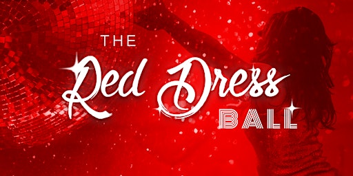 The Red Dress Ball - 5th Anniversary