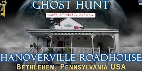 Hanoverville Roadhouse Ghost Hunt Dinner 2022 tickets