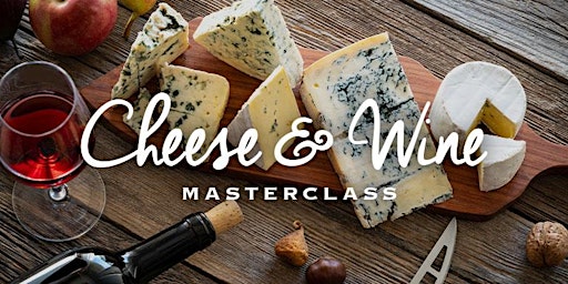Cheese & Wine Masterclass | Gold Coast