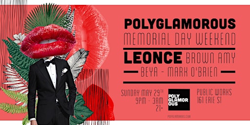 Polyglamorous Memorial Day Weekend with Leonce