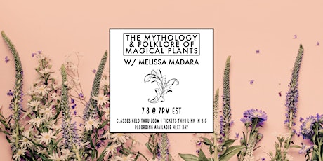 The Mythology and Folklore of Magical Plants tickets