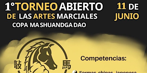 Torneo Abierto de artes marciales - Copa Ma Shuandga DAO