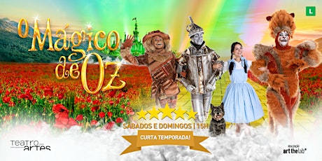 Desconto para O Mágico de Oz no Teatro das Artes ingressos