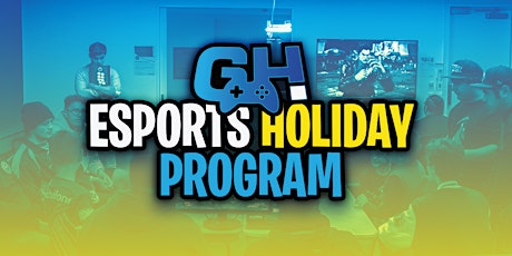 Game Haven: Esports Holiday Program primary image