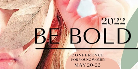 BE BOLD CONFERENCE 2022 tickets