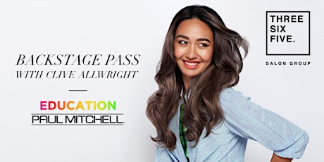BACKSTAGE PASS with Clive Allwright and the Paul Mitchell Team - Sydney tickets