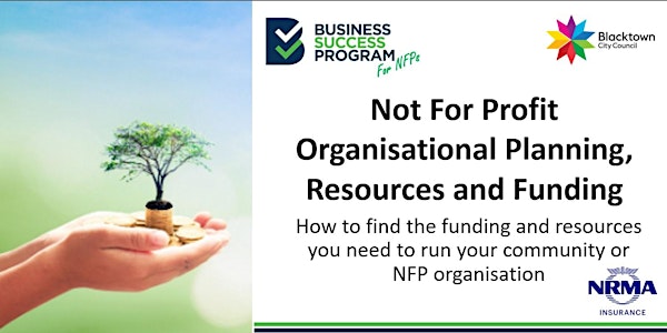 Not For Profit Organisational Planning, Resources and Funding