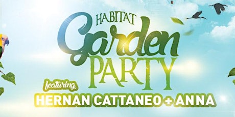 Habitat Garden Party feat. Hernan Cattaneo + ANNA primary image