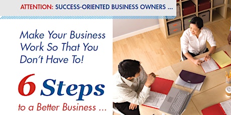 FREE "6 Steps to a Better Business Seminar" with ActionCOACH primary image