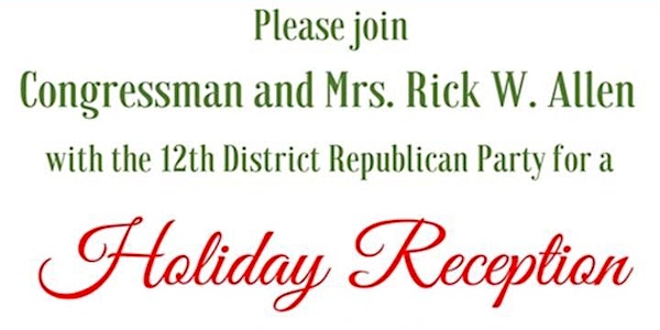 Rick W. Allen for Congress Holiday Reception