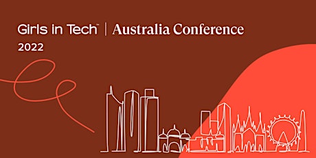 Girls in Tech Australia Conference 2022 tickets