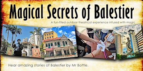 Outdoor Theatrical Magic Experience | Balestier Walking Magic Tour