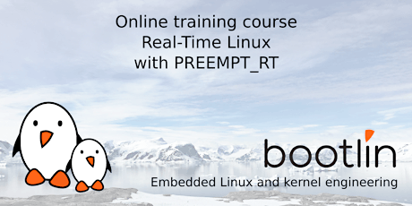 Bootlin Online Real-Time Linux with PREEMPT_RT Training  Seminar tickets
