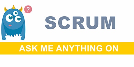 Ask Me Anything on Scrum primary image