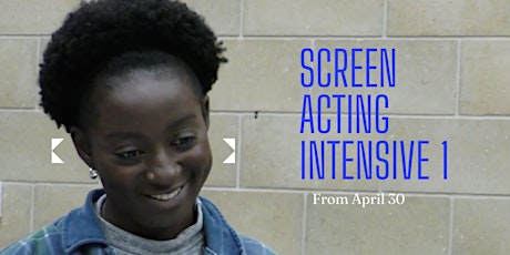 Screen Acting Intensive 1 tickets