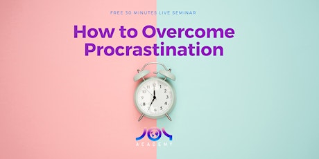 How to Overcome Procrastination tickets