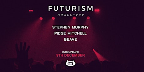 Futurism Live . Sin Dublin primary image