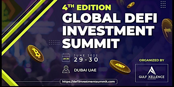 GLOBAL DEFI INVESTMENT SUMMIT - 4TH EDITION