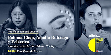 Poesía o Barbarie | Slam Poetry. Paloma Chen, Amalia Buitrago y Ecléctica primary image
