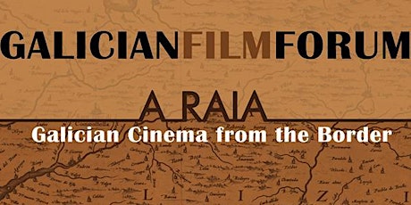 Galician Film Forum: 'Mulleres da Raia' + 'A Raia' + 'Os Salteadores' primary image