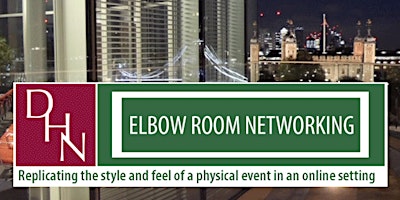 DHN Elbow Room Networking – Is Networking – Dead or Alive?