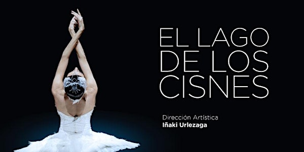 El ballet dirigido por Iñaki Urlezaga presenta El Lago de los Cisnes